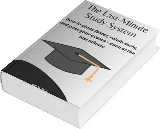 Last-Minute Study System: Study Faster, Remember More & Pass Your Exams